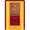 thumbnail image 1 of Studies in Indian and Tibetan Buddhism: Authorized Lives : Biography and the Early Formation of Geluk Identity (Series #18) (Paperback), 1 of 1