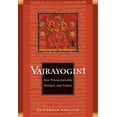 thumbnail image 1 of Studies in Indian and Tibetan Buddhism: Vajrayogini : Her Visualization, Rituals, and Forms (Paperback), 1 of 1