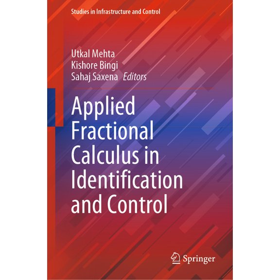 Studies in Infrastructure and Control Applied Fractional Calculus in Identification and Control, (Hardcover)