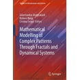 thumbnail image 1 of Studies in Infrastructure and Control Mathematical Modelling of Complex Patterns Through Fractals and Dynamical Systems, (Hardcover), 1 of 1