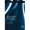 thumbnail image 1 of Studies in Insurgency, Counterinsurgency Rethinking Western Approaches to Counterinsurgency: Lessons From Post-Colonial Conflict, (Hardcover), 1 of 1