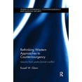 thumbnail image 1 of Studies in Insurgency, Counterinsurgency Rethinking Western Approaches to Counterinsurgency: Lessons From Post-Colonial Conflict, (Paperback), 1 of 1