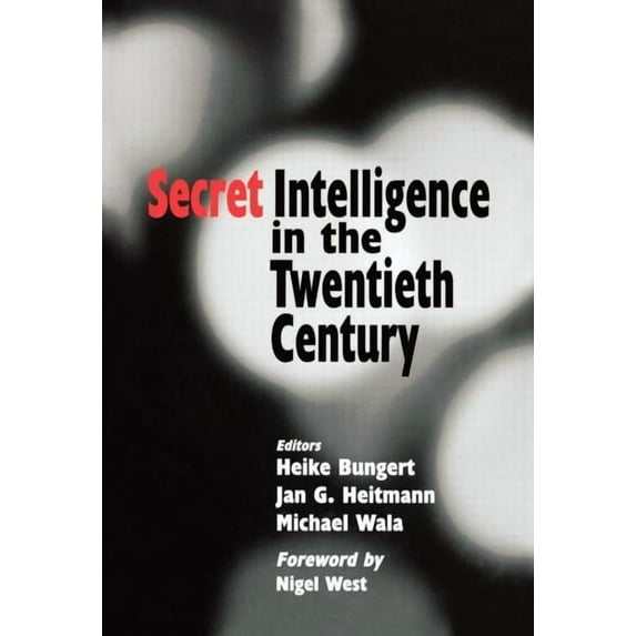 Studies in Intelligence Secret Intelligence in the Twentieth Century, (Hardcover)