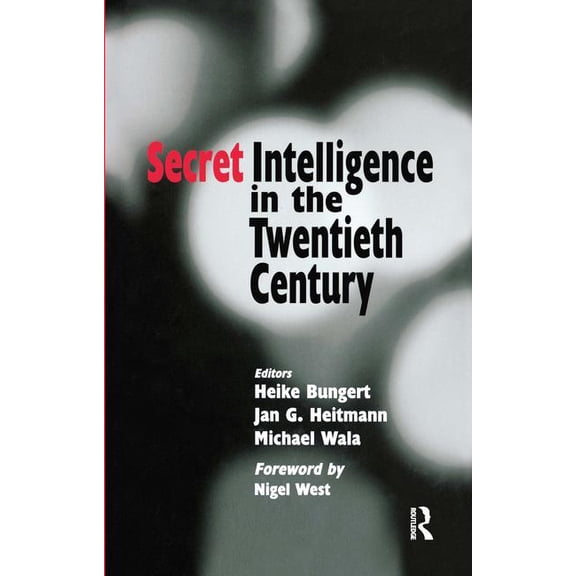 Studies in Intelligence Secret Intelligence in the Twentieth Century, (Paperback)
