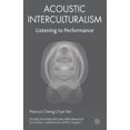 thumbnail image 1 of Studies in International Performance Acoustic Interculturalism: Listening to Performance, (Hardcover), 1 of 1
