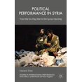 thumbnail image 1 of Studies in International Performance Political Performance in Syria: From the Six-Day War to the Syrian Uprising, (Hardcover), 1 of 1