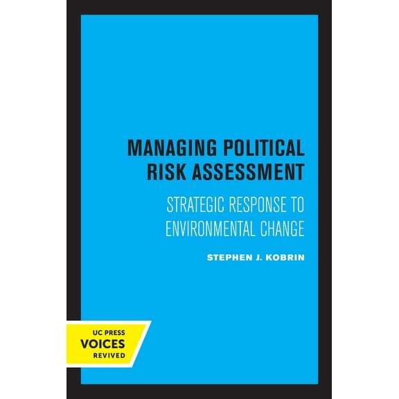 Studies in International Political Economy: Managing Political Risk Assessment : Strategic Response to Environmental Change (Edition 1) (Paperback)