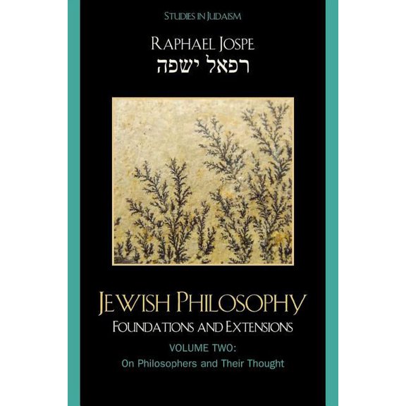Studies in Judaism Jewish Philosophy: Foundations and Extensions, Volume 2, Book 177, (Paperback)