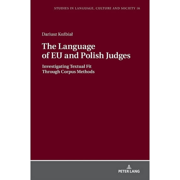 Studies in Language, Culture and Society: The Language of EU and Polish Judges (Hardcover)
