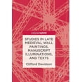 thumbnail image 1 of Studies in Late Medieval Wall Paintings, Manuscript Illuminations, and Texts, (Paperback), 1 of 1