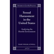 Studies in Law and Politics Sexual Harassment in the United States Analyzing the Hostile Environment, Book 6, Hardcover