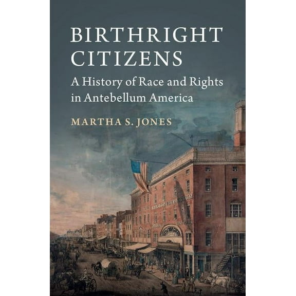 Studies in Legal History Birthright Citizens, (Paperback)