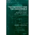 thumbnail image 1 of Studies in Literature and Science Knowable and the Unknowable: Modern Science, Nonclassical Thought, and the "Two Cultures", (Paperback), 1 of 1