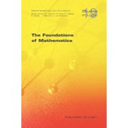 Studies in Logic Mathematical Logic and Foundations The Foundations of Mathematics Paperback