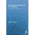 thumbnail image 1 of Studies in Major Literary Authors The Historical Imagination of G.K. Chesterton: Locality, Patriotism, and Nationalism, (Paperback), 1 of 1