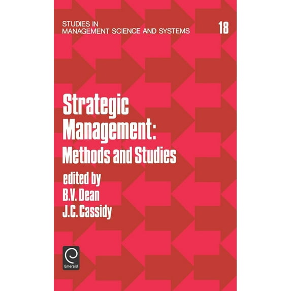Studies in Management Science and System Strategic Management: Methods and Studies (Studies in Management Science & Systems), Book 18, (Hardcover)