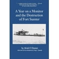 thumbnail image 1 of Studies in Maritime History Year on a Monitor and the Destruction of Fort Sumter, (Paperback), 1 of 1