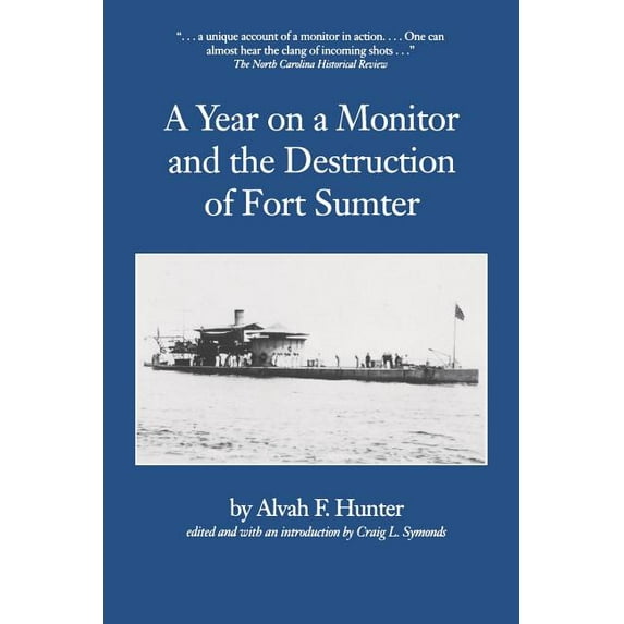 Studies in Maritime History Year on a Monitor and the Destruction of Fort Sumter, (Paperback)