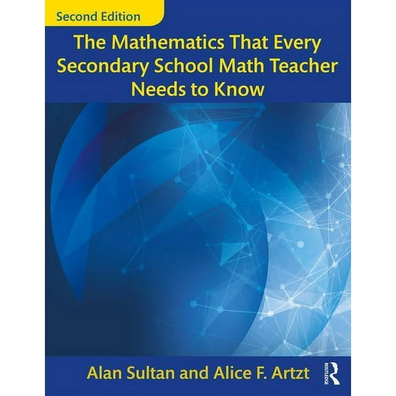 Studies in Mathematical Thinking and Lea The Mathematics That Every Secondary School Math Teacher Needs to Know, (Paperback)