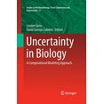 thumbnail image 1 of Studies in Mechanobiology, Tissue Engine Uncertainty in Biology: A Computational Modeling Approach, Book 17, (Paperback), 1 of 1