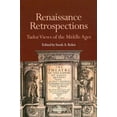 thumbnail image 1 of Studies in Medieval Culture (Medieval Inst. Publications): Renaissance Retrospections: Tudor Views of the Middle Ages (Hardcover), 1 of 1