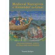 Studies in Medieval Romance Medieval Narratives of Alexander the Great Transnational Texts in England and France, Book 20, Hardcover