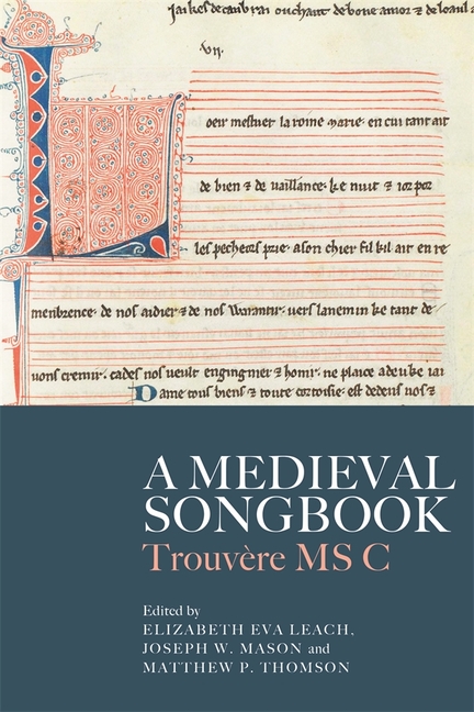 Studies in Medieval and Renaissance Musi A Medieval Songbook: TrouvÃ¨re ...