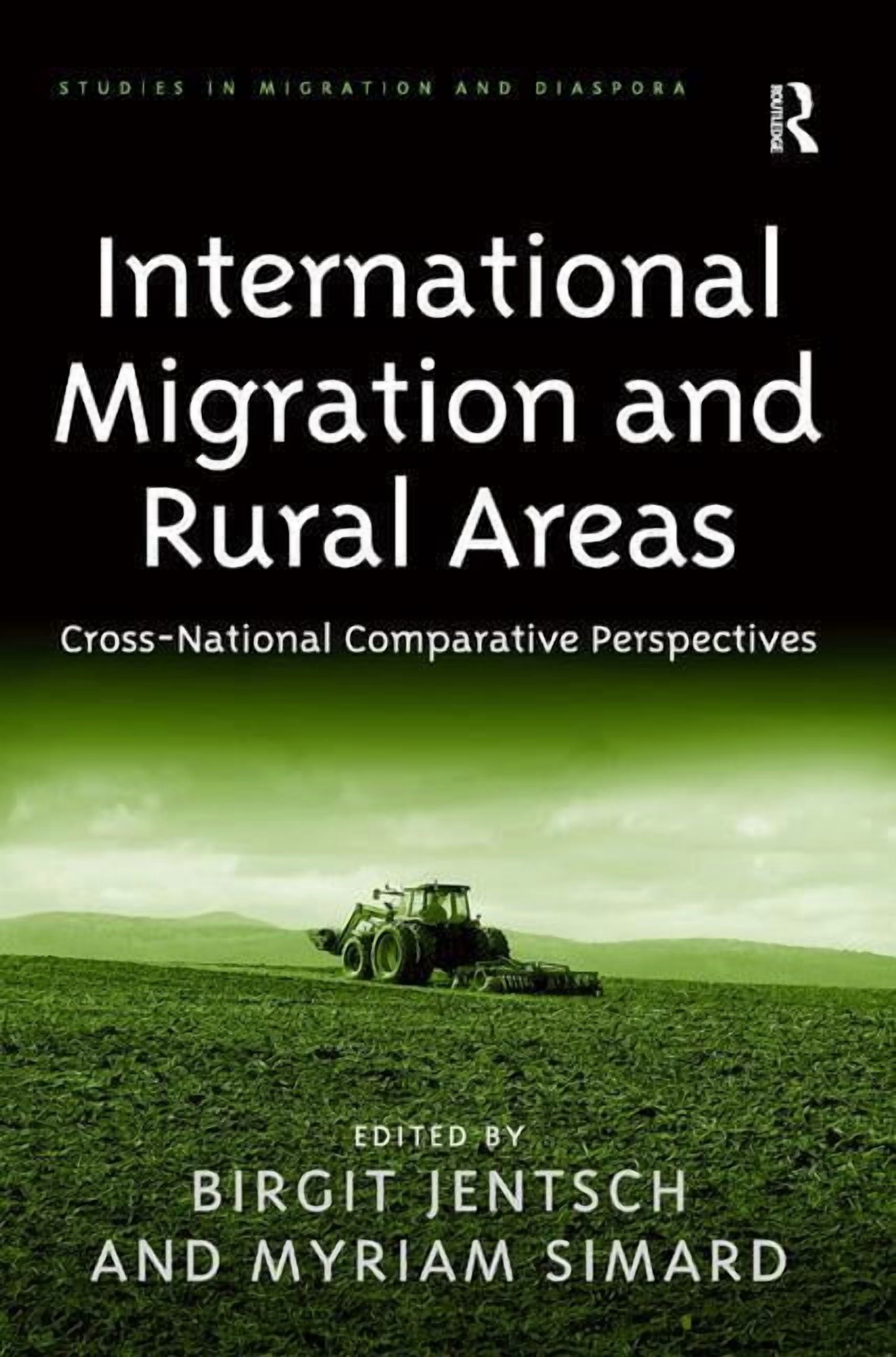 Studies in Migration and Diaspora International Migration and Rural ...