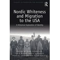 thumbnail image 1 of Studies in Migration and Diaspora Nordic Whiteness and Migration to the USA: A Historical Exploration of Identity, (Paperback), 1 of 1