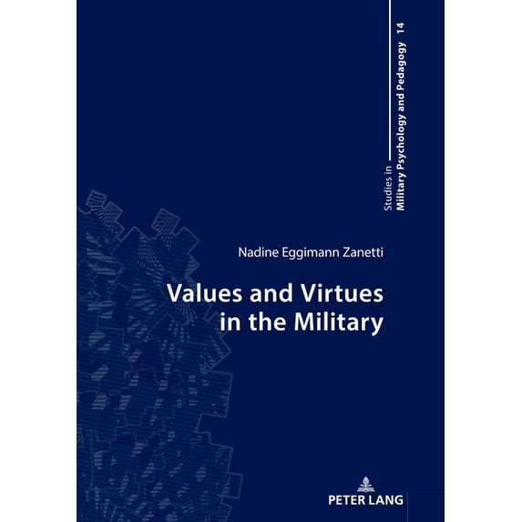 Studies in Military Psychology and Pedagogy: Values and Virtues in the Military (Hardcover)