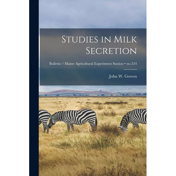 Studies in Milk Secretion; no.324, (Paperback)