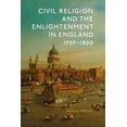 thumbnail image 1 of Studies in Modern British Religious Hist Civil Religion and the Enlightenment in England, 1707-1800, Book 40, (Paperback), 1 of 1