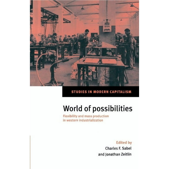 Studies in Modern Capitalism World of Possibilities, (Hardcover)