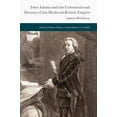 thumbnail image 1 of Studies in Modern History John Adams and the Constitutional History of the Medieval British Empire, (Hardcover), 1 of 1
