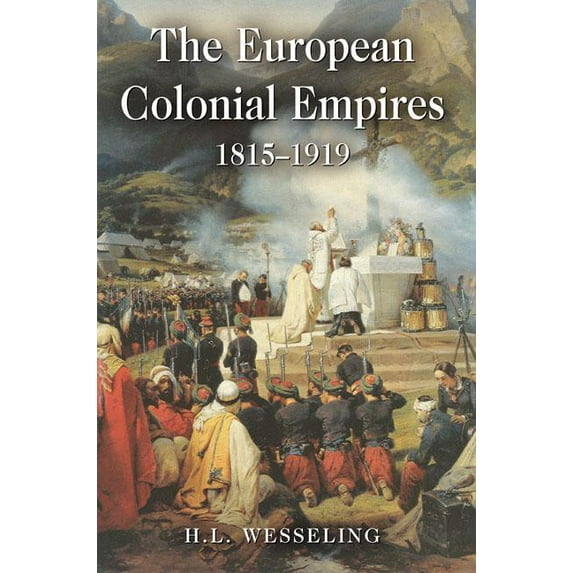 Studies in Modern History The European Colonial Empires: 1815-1919, (Paperback)