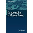 thumbnail image 1 of Studies in Morphology Compounding in Modern Greek, Book 2, (Hardcover), 1 of 1