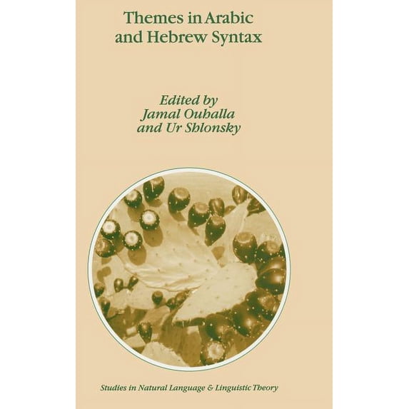 Studies in Natural Language and Linguist Themes in Arabic and Hebrew Syntax, Book 53, (Hardcover)