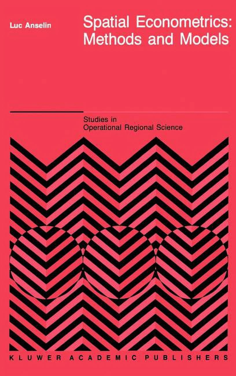 Studies in Operational Regional Science: Spatial Econometrics: Methods ...