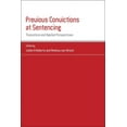 thumbnail image 1 of Studies in Penal Theory and Penal Ethics Previous Convictions at Sentencing: Theoretical and Applied Perspectives, Book 4, (Paperback), 1 of 1