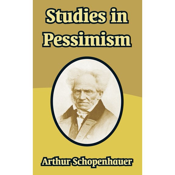 Studies in Pessimism (Paperback)
