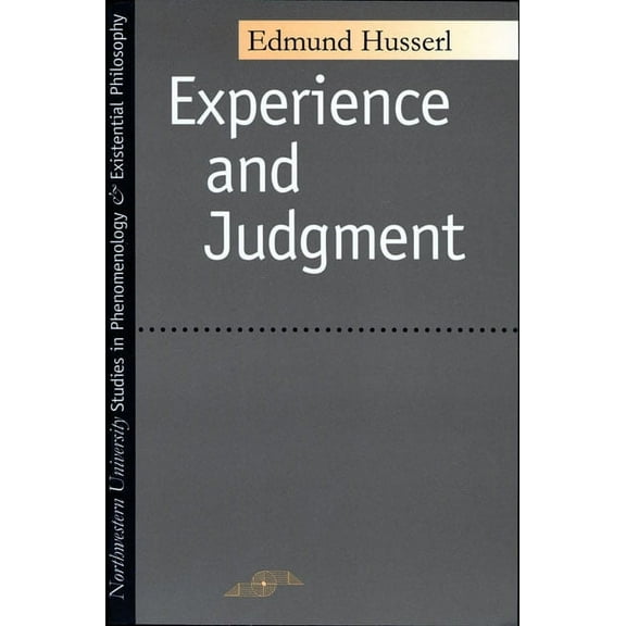 Studies in Phenomenology and Existential Philosophy: Experience and Judgment (Paperback)