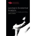 thumbnail image 1 of Studies in Phenomenology and Existential Philosophy: Levinas's Existential Analytic : A Commentary on Totality and Infinity (Paperback), 1 of 1