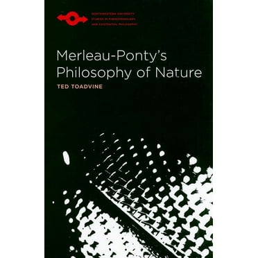 Studies in Phenomenology and Existential Philosophy: Merleau-Ponty’s Philosophy of Nature (Paperback)