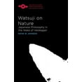 thumbnail image 1 of Studies in Phenomenology and Existential Philosophy: Watsuji on Nature : Japanese Philosophy in the Wake of Heidegger (Paperback), 1 of 2