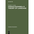 thumbnail image 1 of Studies in Philosophy Horace Bushnell's Theory of Language: In the Context of Other Nineteenth-Century Philosophies of Language, Book 22, (Hardcover), 1 of 1