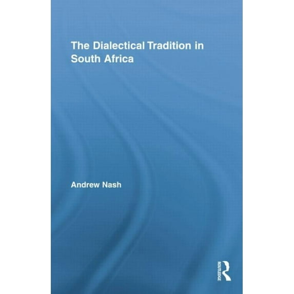Studies in Philosophy The Dialectical Tradition in South Africa, (Paperback)