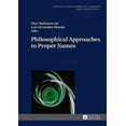 thumbnail image 1 of Studies in Philosophy of Language and Linguistics: Philosophical Approaches to Proper Names (Hardcover), 1 of 1