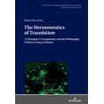 thumbnail image 1 of Studies in Philosophy of Language and Li The Hermeneutics of Translation: A Translator's Competence and the Philosophy of Hans-Georg Gadamer, Book 16, (Hardcover), 1 of 1
