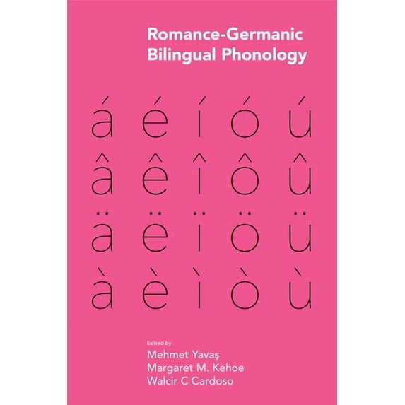 Studies in Phonetics and Phonology: Romance-Germanic Bilingual Phonology (Hardcover)