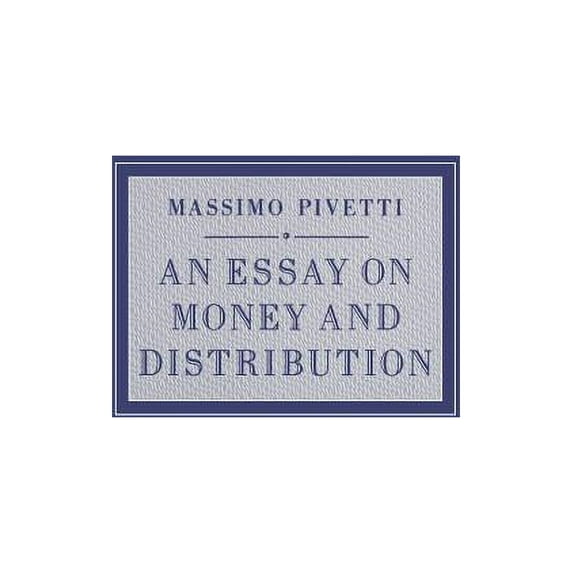 Studies in Political Economy An Essay on Money and Distribution, (Paperback)